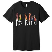 Be Kind Interpreter ASL Teacher Hand Sign Language Premium T-Shirt