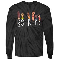 Be Kind Interpreter ASL Teacher Hand Sign Language Tie-Dye Long Sleeve Shirt