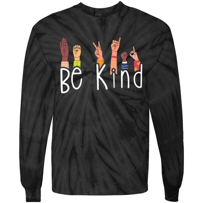 Be Kind Interpreter ASL Teacher Hand Sign Language Tie-Dye Long Sleeve Shirt