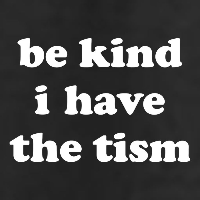 Be Kind I Have The Tism Quote Cool Comfort Performance Bucket Hat