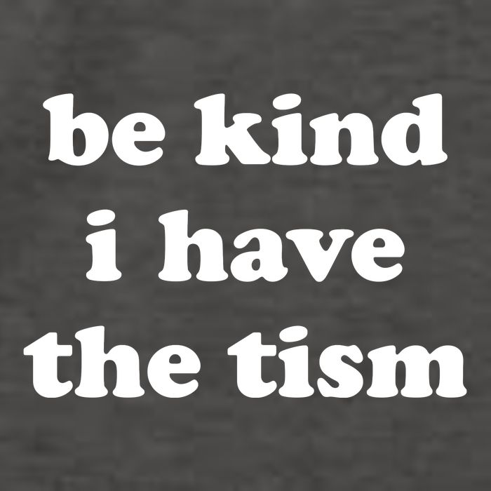 Be Kind I Have The Tism Quote Vector Backpack