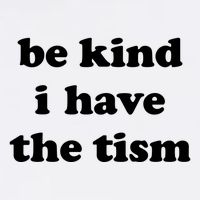 Be Kind I Have The Tism Quote Garment-Dyed Sweatshirt