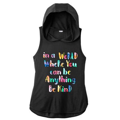 Be Kind In A World Where You Can Be Anything Autism Gift Ladies PosiCharge Tri-Blend Wicking Draft Hoodie Tank