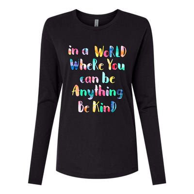 Be Kind In A World Where You Can Be Anything Autism Gift Womens Cotton Relaxed Long Sleeve T-Shirt