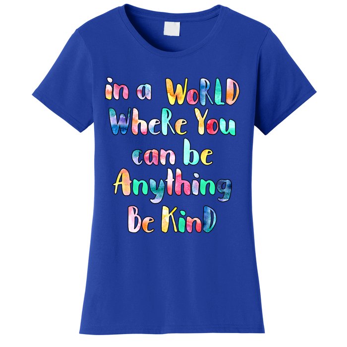 Be Kind In A World Where You Can Be Anything Autism Gift Women's T-Shirt