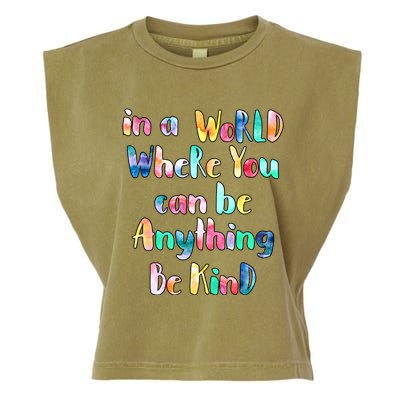 Be Kind In A World Where You Can Be Anything Autism Gift Garment-Dyed Women's Muscle Tee