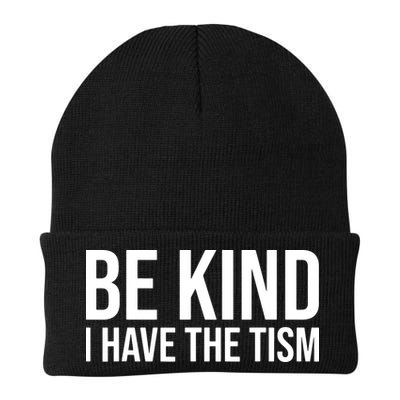 Be Kind I Have The Tism Beanie