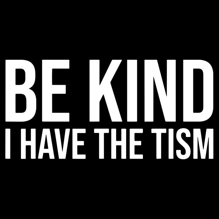 Be Kind I Have The Tism Cropped Pullover Crew