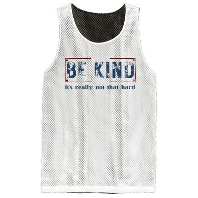 Be Kind ItS Really Not That Hard Mesh Reversible Basketball Jersey Tank