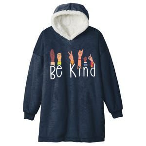 Be Kind Interpreter Asl Teacher Hand Sign Language Gift Hooded Wearable Blanket