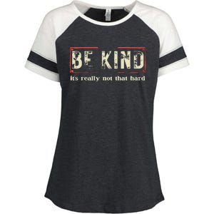 Be Kind ItS Really Not That Hard Enza Ladies Jersey Colorblock Tee