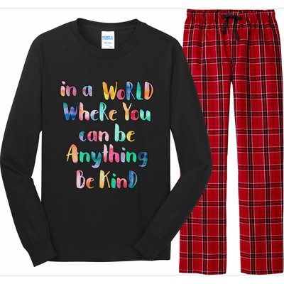 Be Kind In A World Where You Can Be Anything Autism Gift Long Sleeve Pajama Set