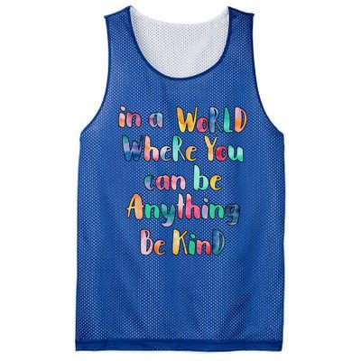 Be Kind In A World Where You Can Be Anything Autism Gift Mesh Reversible Basketball Jersey Tank