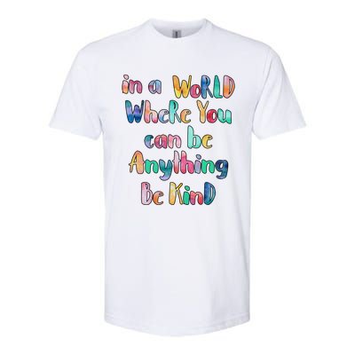 Be Kind In A World Where You Can Be Anything Autism Gift Softstyle CVC T-Shirt