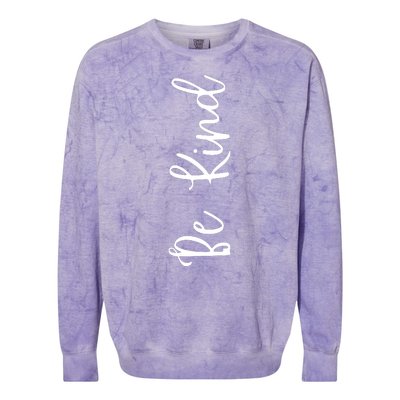 Be Kind Inspirational Positive Vibes Colorblast Crewneck Sweatshirt