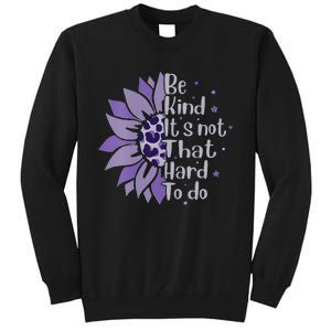 Be Kind It's Not That Hard To Do Sunflower Leopard Print Tall Sweatshirt