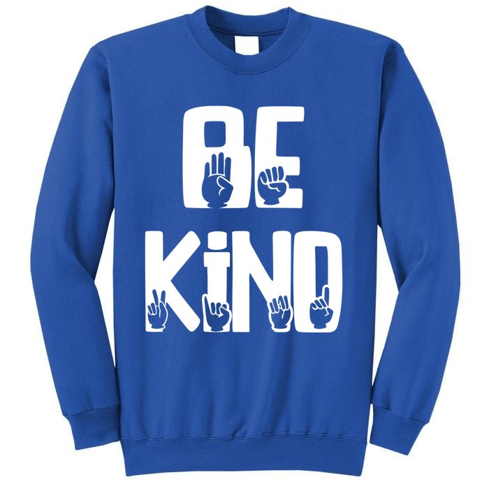 Be Kind Kindness Antibulluing Sign Language Asl Teacher Gift Sweatshirt