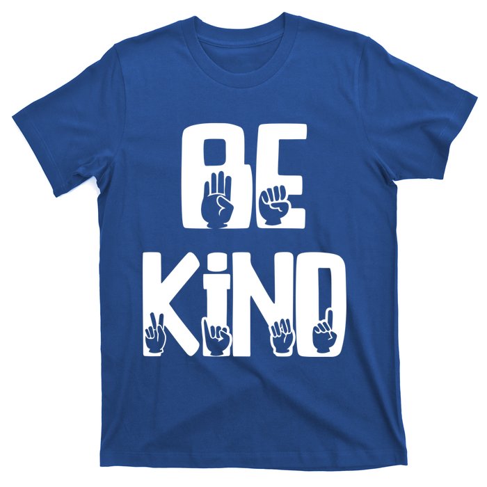 Be Kind Kindness Antibulluing Sign Language Asl Teacher Gift T-Shirt