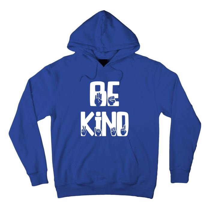 Be Kind Kindness Antibulluing Sign Language Asl Teacher Gift Tall Hoodie