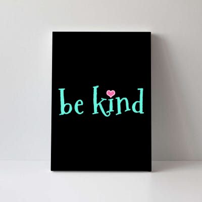 Be Kind Kindness Motivational Gift Canvas