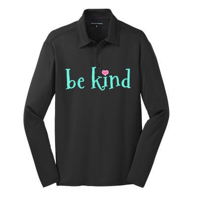 Be Kind Kindness Motivational Gift Silk Touch Performance Long Sleeve Polo