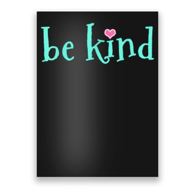 Be Kind Kindness Motivational Gift Poster