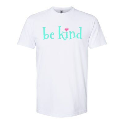 Be Kind Kindness Motivational Gift Softstyle® CVC T-Shirt