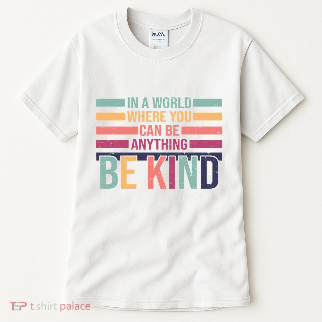 Be Kind Kindness Teacher Cute Inspirational Bless Tall T-Shirt