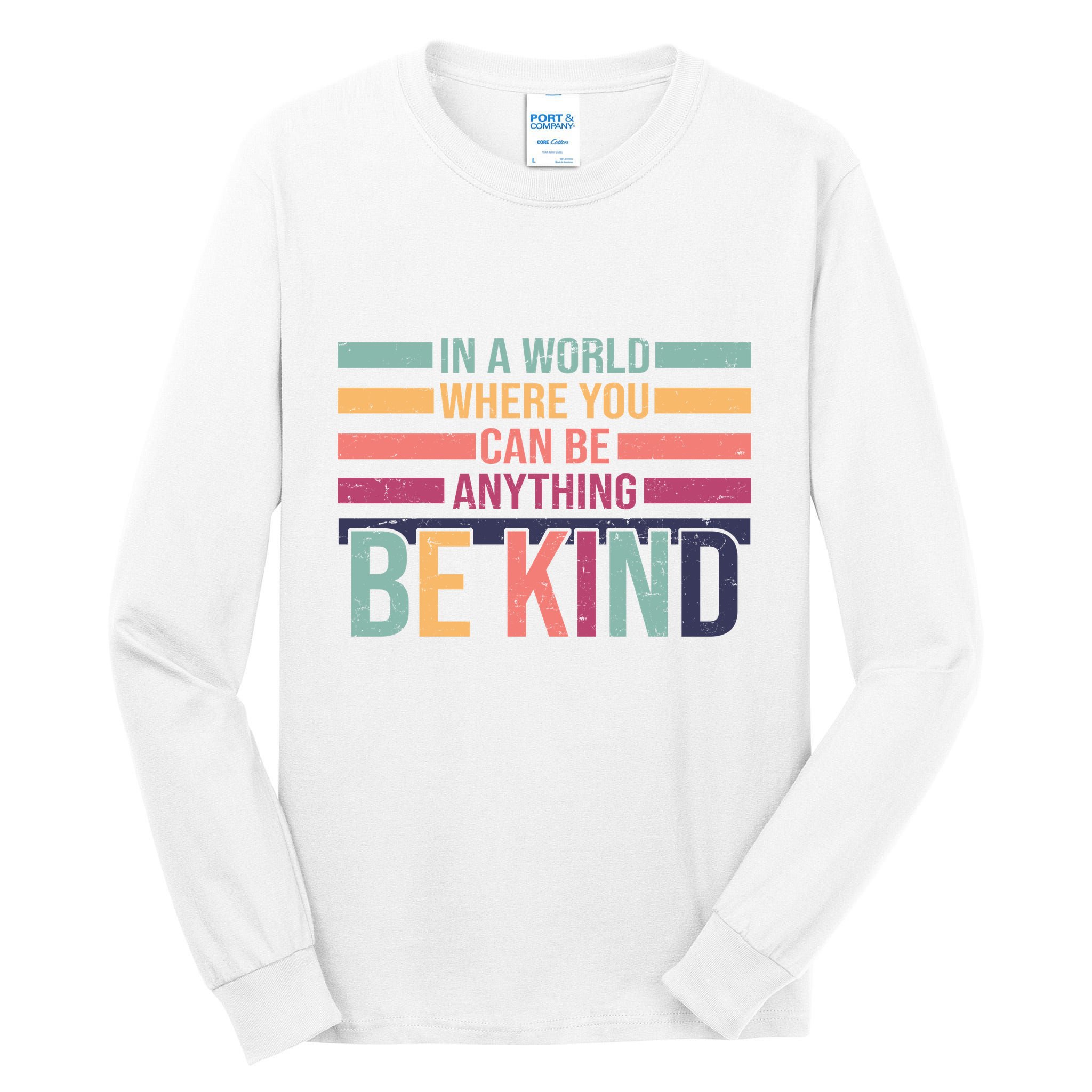 Be Kind Kindness Teacher Cute Inspirational Bless Tall Long Sleeve T-Shirt