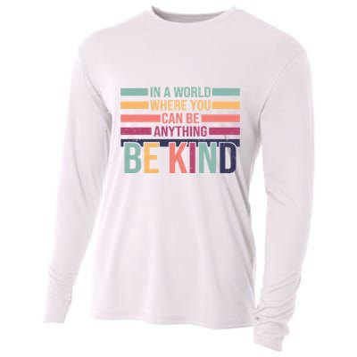 Be Kind Kindness Teacher Cute Inspirational Bless Cooling Performance Long Sleeve Crew