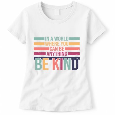 Be Kind Kindness Teacher Cute Inspirational Bless Womens T-Shirt