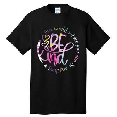 Be Kind Love Kindness Autism Mental Health Awareness Tall T-Shirt