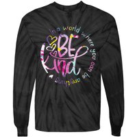 Be Kind Love Kindness Autism Mental Health Awareness Tie-Dye Long Sleeve Shirt