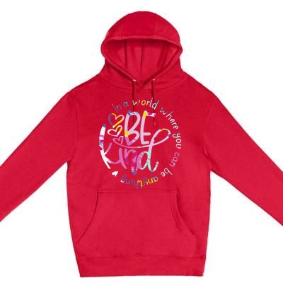 Be Kind Love Kindness Autism Mental Health Awareness Premium Pullover Hoodie