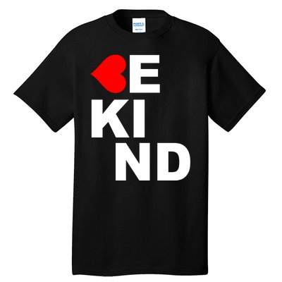 Be Kind Love Heart, Kindness Matters Tall T-Shirt