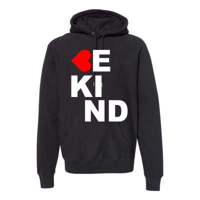 Be Kind Love Heart, Kindness Matters Premium Hoodie