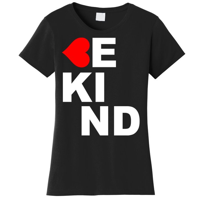 Be Kind Love Heart, Kindness Matters Women's T-Shirt