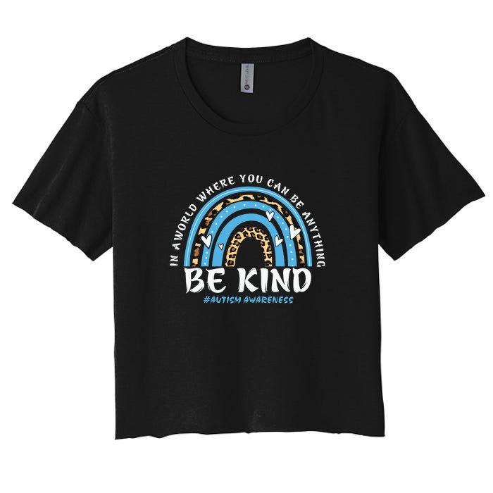 Be Kind Leopard Rainbow Choose Kindness Autism Awareness Women's Crop Top Tee