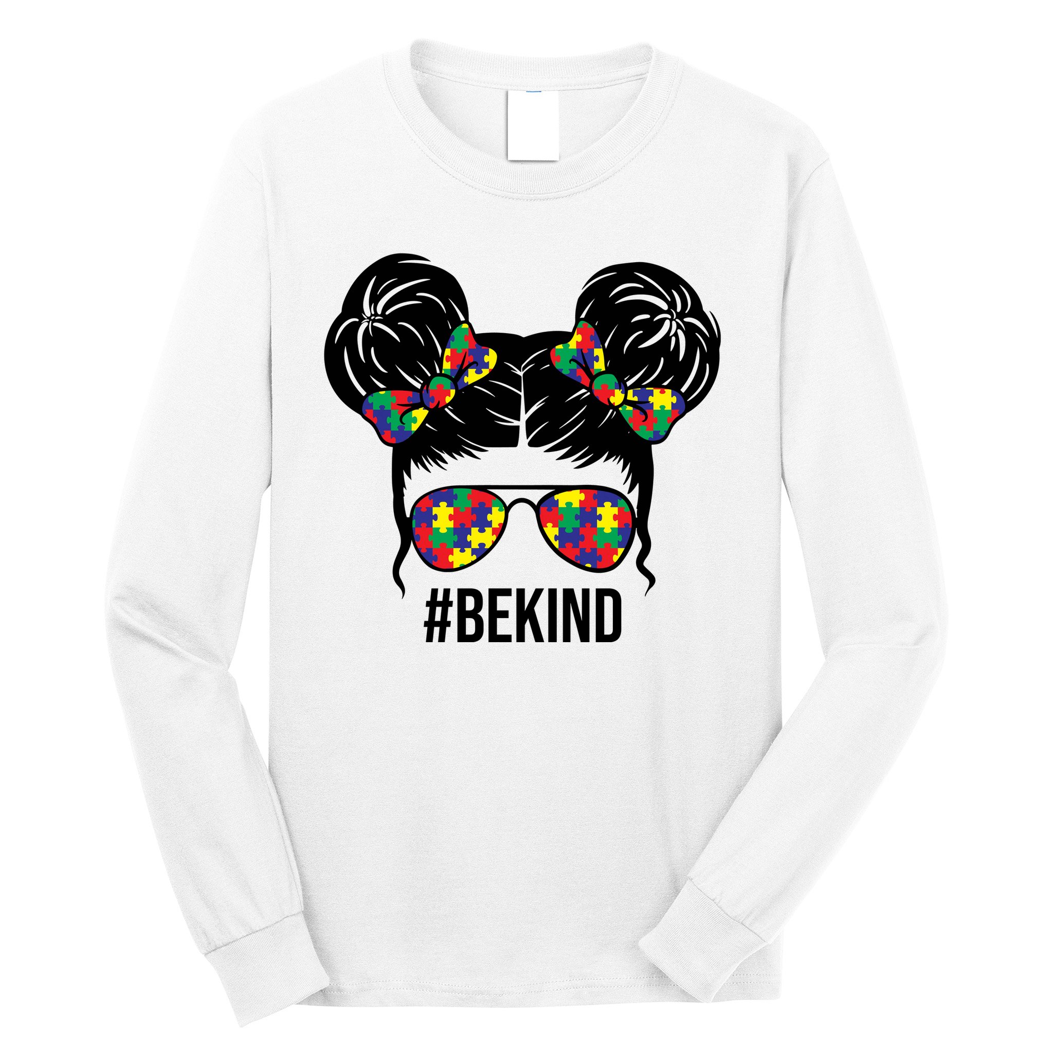 Be Kind Messy Bun Autism Awareness Long Sleeve Shirt