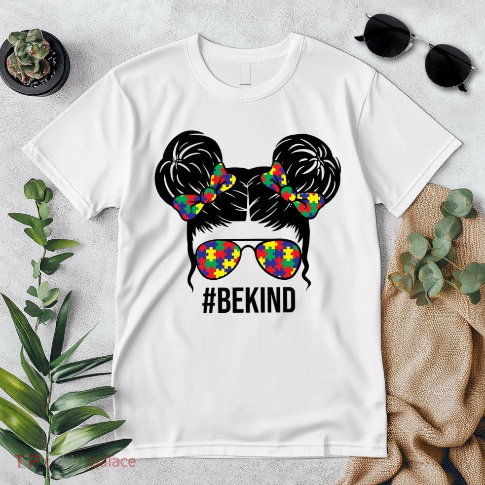 Be Kind Messy Bun Autism Awareness Premium T-Shirt