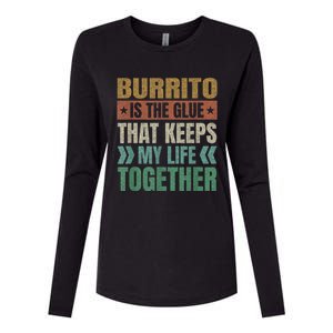 Burrito Keeps My Life Together Tortilla Funny Mexican Dish Womens Cotton Relaxed Long Sleeve T-Shirt