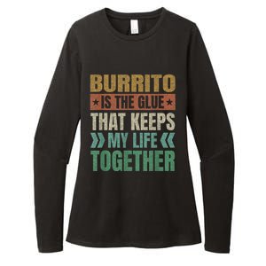 Burrito Keeps My Life Together Tortilla Funny Mexican Dish Womens CVC Long Sleeve Shirt