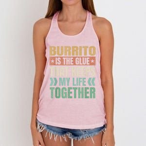 Burrito Keeps My Life Together Tortilla Funny Mexican Dish Women's Knotted Racerback Tank