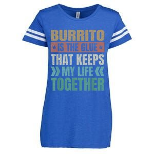 Burrito Keeps My Life Together Tortilla Funny Mexican Dish Enza Ladies Jersey Football T-Shirt