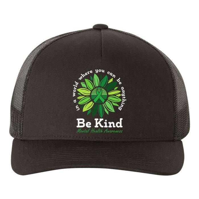 Be Kind Mental Health Awareness Sunflower Green Ribbon Yupoong Adult 5-Panel Trucker Hat