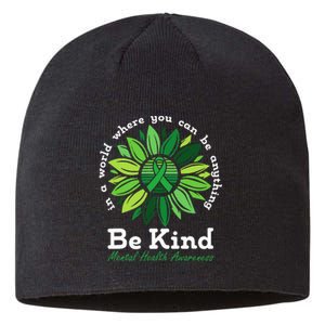 Be Kind Mental Health Awareness Sunflower Green Ribbon Sustainable Beanie