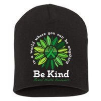 Be Kind Mental Health Awareness Sunflower Green Ribbon Short Acrylic Beanie