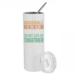 Baseball Keeps My Life Together Baseball Player Sports Gift Stainless Steel Tumbler