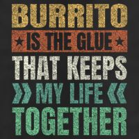 Burrito Keeps My Life Together Mexican Dish Funny 7 Panel Mesh Trucker Snapback Hat