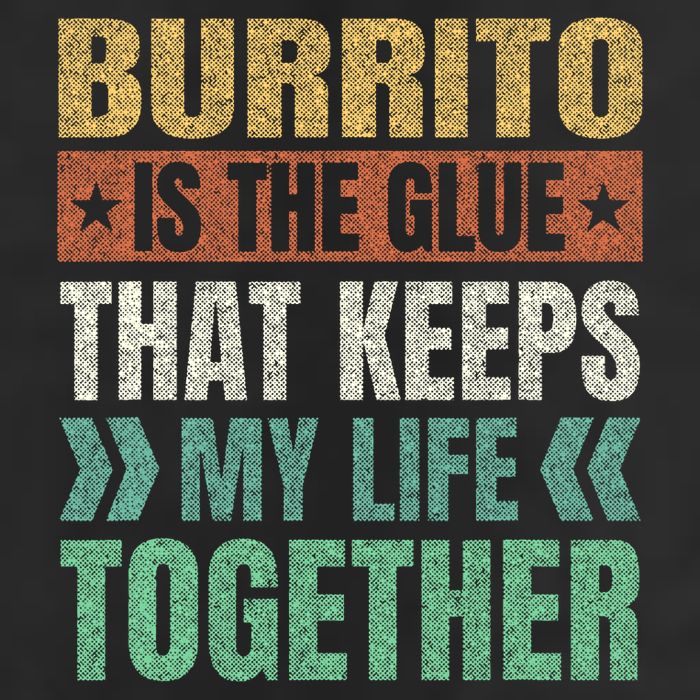 Burrito Keeps My Life Together Mexican Dish Funny 7 Panel Mesh Trucker Snapback Hat